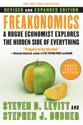 Freakonomics REV Ed: Ein skrupelloser Wirtschaftswissenschaftler erforscht die verborgenen Seiten von allem - Freakonomics REV Ed: A Rogue Economist Explores the Hidden Side of Everything