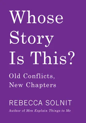 Wessen Geschichte ist das? Alte Konflikte, neue Kapitel - Whose Story Is This?: Old Conflicts, New Chapters