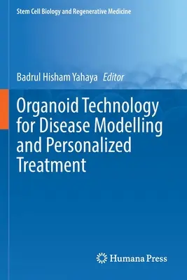 Organoide Technologie für Krankheitsmodellierung und personalisierte Behandlung - Organoid Technology for Disease Modelling and Personalized Treatment