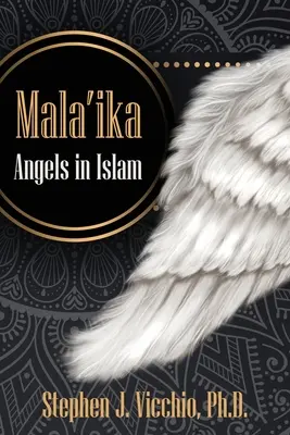 Mala'Ika: Engel im Islam - Mala'Ika: Angels In Islam