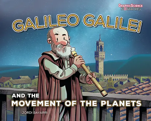 Galileo Galilei und die Bewegung der Planeten - Galileo Galilei and the Movement of the Planets