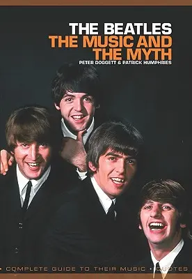 Die Beatles: Die Musik und der Mythos - The Beatles: The Music and the Myth