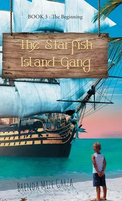 Die Seestern-Insel-Bande: Der Anfang - The Starfish Island Gang: The Beginning