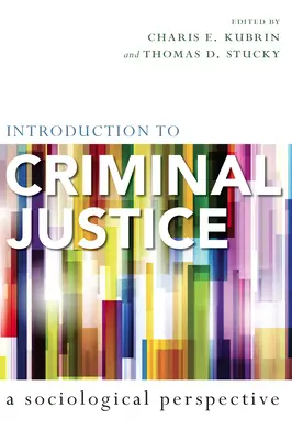 Einführung in die Strafjustiz: Eine soziologische Perspektive - Introduction to Criminal Justice: A Sociological Perspective