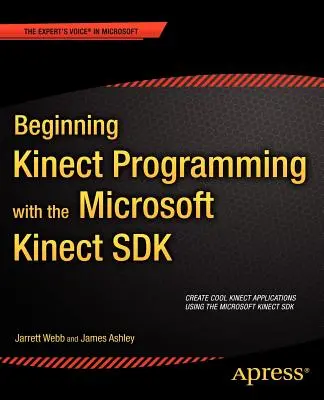 Einstieg in die Kinect-Programmierung mit dem Microsoft Kinect SDK - Beginning Kinect Programming with the Microsoft Kinect SDK
