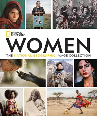 Frauen: Die National Geographic Bildsammlung - Women: The National Geographic Image Collection