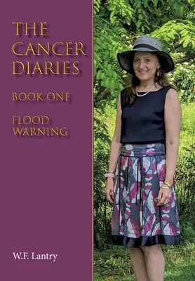 Die Krebstagebücher: Buch Eins - Hochwasserwarnung - The Cancer Diaries: Book One - Flood Warning