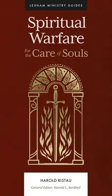 Geistliche Kriegsführung: Für die Pflege der Seelen - Spiritual Warfare: For the Care of Souls