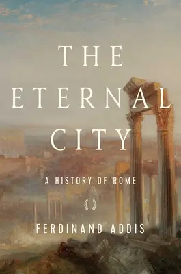 Die Ewige Stadt - The Eternal City