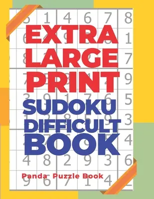 Extra Large Print Sudoku Difficult Book: Sudoku in Großdruck - Denkspielbuch für Erwachsene - Extra Large Print Sudoku Difficult Book: Sudoku In Very Large Print - Brain Games Book For Adults