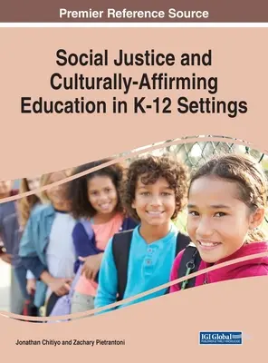 Soziale Gerechtigkeit und kulturbejahende Bildung im K-12-Bereich - Social Justice and Culturally-Affirming Education in K-12 Settings