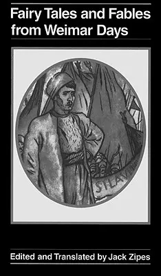 Märchen und Fabeln aus der Weimarer Zeit - Fairy Tales and Fables from Weimar Days