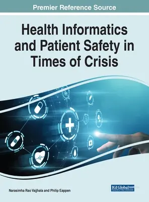 Gesundheitsinformatik und Patientensicherheit in Zeiten der Krise - Health Informatics and Patient Safety in Times of Crisis