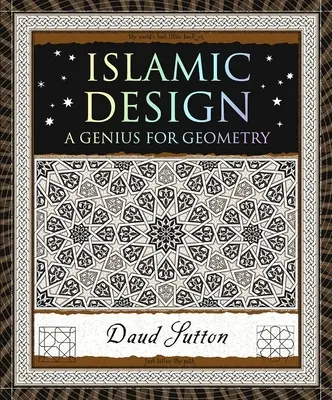Islamisches Design: Ein Genie für die Geometrie - Islamic Design: A Genius for Geometry