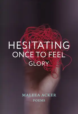 Einmal zögern, um die Herrlichkeit zu spüren - Hesitating Once to Feel Glory