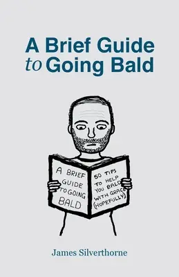 Ein kurzer Leitfaden zum Kahlwerden - A Brief Guide to Going Bald