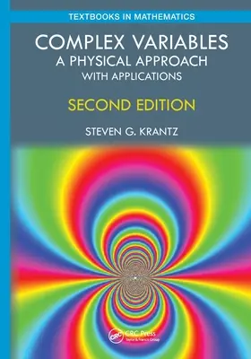 Komplexe Variablen: Eine physikalische Betrachtungsweise mit Anwendungen - Complex Variables: A Physical Approach with Applications