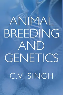 Tierzüchtung und Genetik - Animal Breeding and Genetics