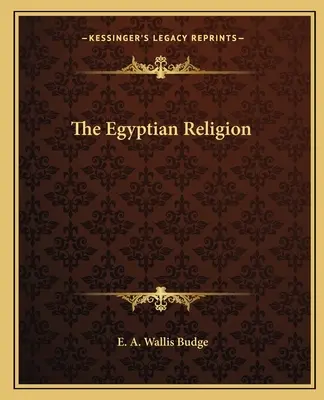 Die ägyptische Religion - The Egyptian Religion