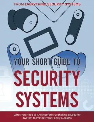 Ihr kurzer Leitfaden für Sicherheitssysteme - Your Short Guide to Security Systems