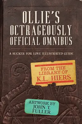 Ollie's Octrageously Official Omnibus: Band 10 - Ollie's Octrageously Official Omnibus: Volume 10