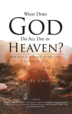 Was macht Gott den ganzen Tag im Himmel? - What Does God Do All Day In Heaven