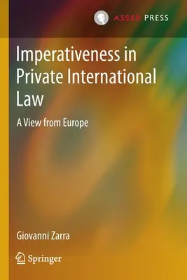 Imperativität im internationalen Privatrecht: Ein Blick aus Europa - Imperativeness in Private International Law: A View from Europe