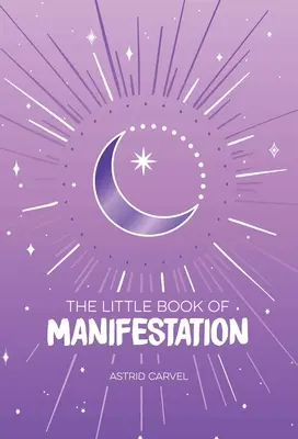 Das kleine Buch der Manifestation - The Little Book of Manifestation