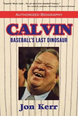 Calvin: Der letzte Dinosaurier des Baseballs - Calvin: Baseball's Last Dinosaur