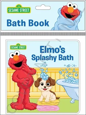 Sesamstraße: Elmos spritziger Tag! Badebuch - Sesame Street: Elmo's Splashy Day! Bath Book