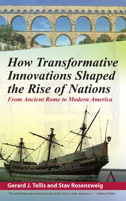 Wie transformative Innovationen den Aufstieg der Nationen prägten: Vom alten Rom zum modernen Amerika - How Transformative Innovations Shaped the Rise of Nations: From Ancient Rome to Modern America