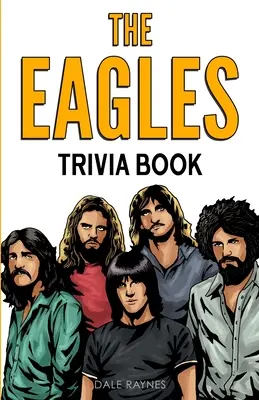 The Eagles Trivia Buch - The Eagles Trivia Book