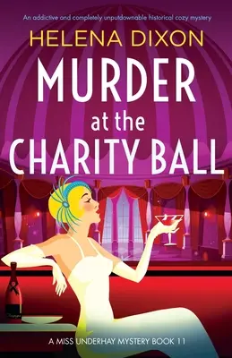 Mord auf dem Wohltätigkeitsball: Ein fesselnder und absolut unaufdringlicher historischer Krimi - Murder at the Charity Ball: An addictive and completely unputdownable historical cozy mystery