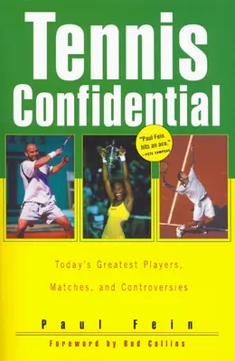 Tennis Confidential: Die größten Spieler, Matches und Kontroversen von heute - Tennis Confidential: Today's Greatest Players, Matches, and Controversies