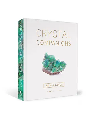 Kristall-Begleiter: Ein Leitfaden von A-Z - Crystal Companions: An A-Z Guide