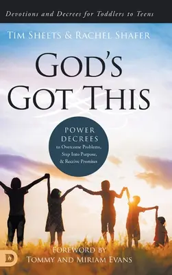 Gott hat's im Griff: Kraftvolle Dekrete zur Überwindung von Problemen, zum Eintreten in das Ziel und zum Erhalt von Verheißungen - God's Got This: Power Decrees to Overcome Problems, Step Into Purpose, and Receive Promises