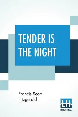 Zärtlich ist die Nacht - Tender Is The Night