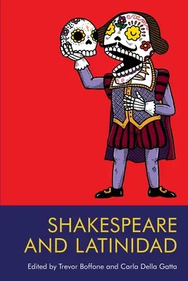 Shakespeare und Latinidad - Shakespeare and Latinidad