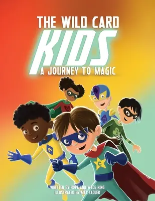 Die Wild Card-Kinder: Eine Reise in die Magie - The Wild Card Kids: A Journey to Magic