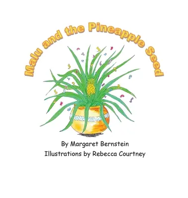 Malu und der Ananassamen - Malu and the Pineapple Seed