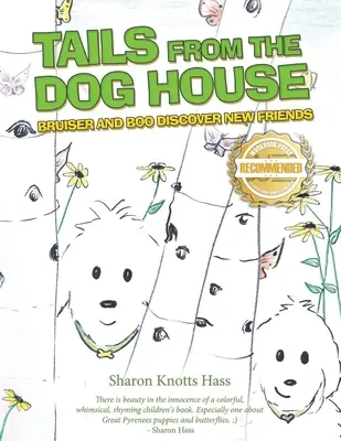 Schwänze aus dem Hundehaus: Bruiser und Boo entdecken neue Freunde - Tails from the Dog House: Bruiser and Boo Discover New Friends