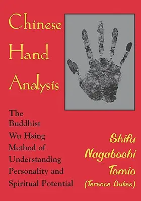 Analyse der chinesischen Hand (Tomio (Terence Dukes) Shifu Nagaboshi) - Chinese Hand Analysis (Tomio (Terence Dukes) Shifu Nagaboshi)