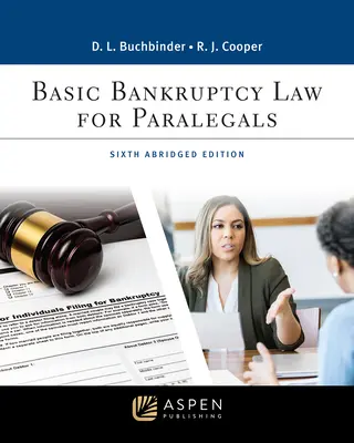 Grundlegendes Konkursrecht für Rechtsanwaltsfachangestellte: Gekürzt - Basic Bankruptcy Law for Paralegals: Abridged