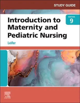 Studienführer für Einführung in die Mutterschafts- und Kinderkrankenpflege - Study Guide for Introduction to Maternity and Pediatric Nursing