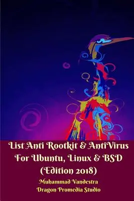 Liste von Anti Rootkit und AntiVirus für Ubuntu, Linux und BSD (Ausgabe 2018) - List Anti Rootkit and AntiVirus For Ubuntu, Linux and BSD (Edition 2018)