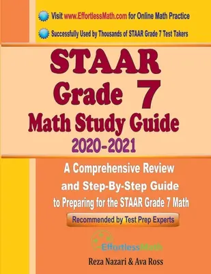STAAR Grade 7 Math Study Guide 2020 - 2021: Ein umfassender Überblick und eine schrittweise Anleitung zur Vorbereitung auf das STAAR Grade 7 Math - STAAR Grade 7 Math Study Guide 2020 - 2021: A Comprehensive Review and Step-By-Step Guide to Preparing for the STAAR Grade 7 Math