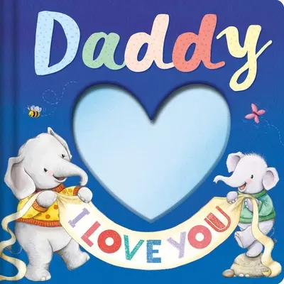 Daddy Ich liebe dich: Andenken-Geschichtenbuch - Daddy I Love You: Keepsake Storybook