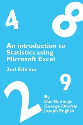 Eine Einführung in die Statistik mit Microsoft Excel 2. - An Introduction to Statistics using Microsoft Excel 2nd Edition