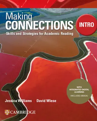 Making Connections Intro Student's Book mit integriertem digitalen Lernen: Fertigkeiten und Strategien für akademisches Lesen - Making Connections Intro Student's Book with Integrated Digital Learning: Skills and Strategies for Academic Reading