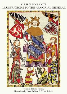 V. & H.V. ROLLAND'S ILLUSTRATIONS TO THE ARMORIAL GENERAL Band 3 - V. & H.V. ROLLAND'S ILLUSTRATIONS TO THE ARMORIAL GENERAL Volume 3